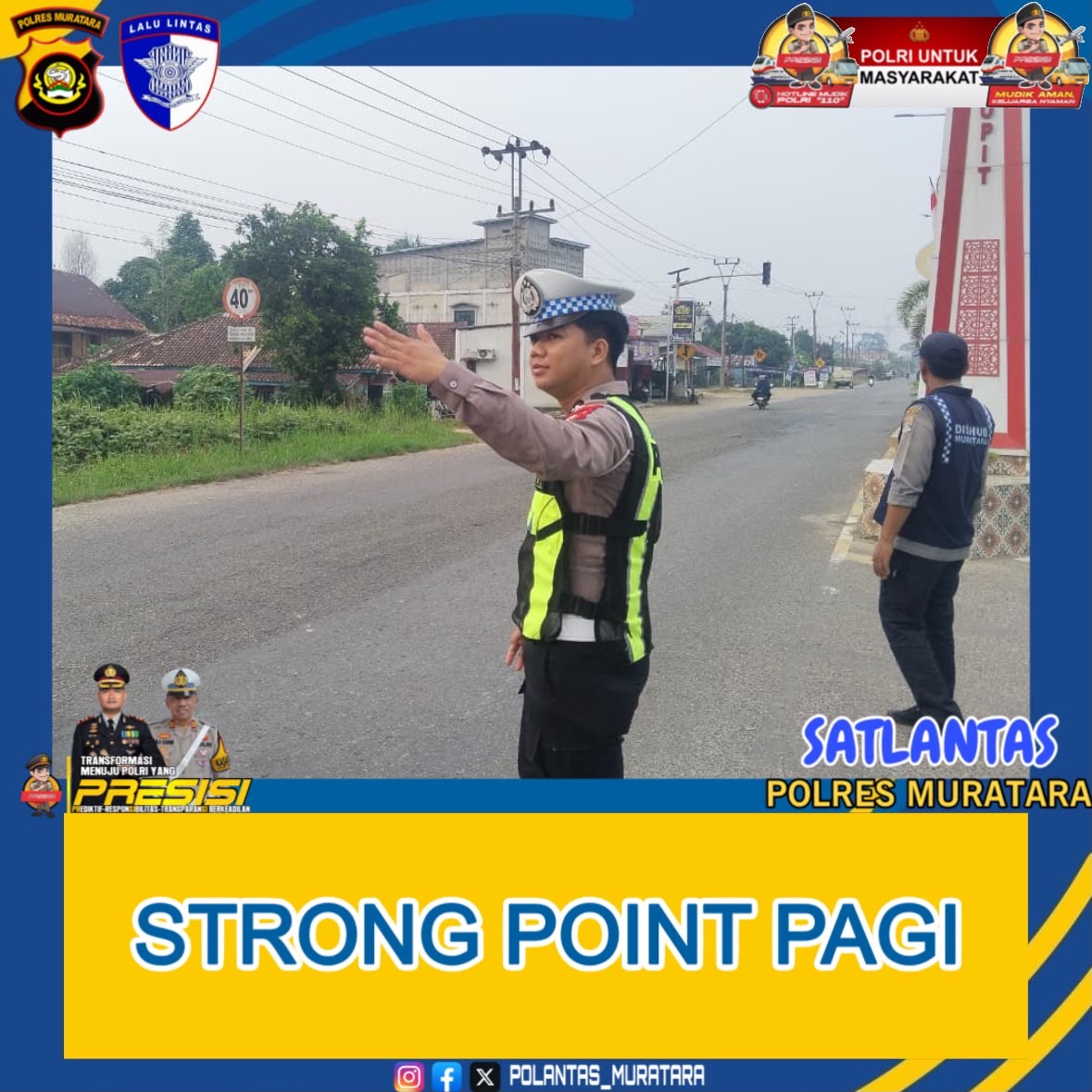 Strong Point Pagi, Satlantas Polres Muratara Hadir di Tengah Masyarakat Ciptakan Kamseltibcarlantas yang Aman dan Lancar